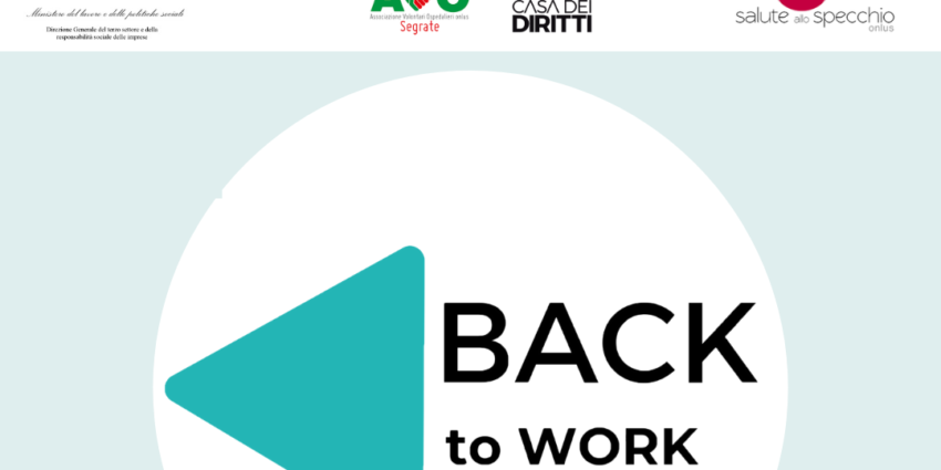 BACK TO WORK: un progetto di empowerment al femminile per supportare il rientro al lavoro di pazienti oncologiche